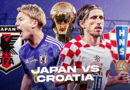 Nhận định Nhật Bản vs Croatia: Cuộc phiêu lưu chưa dừng lại