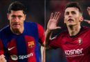 Nhận định Barcelona vs Osasuna, 02h00 ngày 12/1: Chờ đợi ‘chung kết trong mơ’ giữa Real Madrid và Barcelona