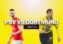 Nhận định PSV Eindhoven vs Dortmund, 03h00 ngày 21/2: Bữa tiệc bàn thắng trên đất Hà Lan