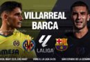 Nhận định – dự đoán Villarreal vs Barcelona, 23h30 ngày 22/9: Cạm bẫy rình rập đội khách