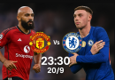 Nhận định, dự đoán MU vs Chelsea (23h30, 20/9): Giới hạn cuối cùng cho Amorim